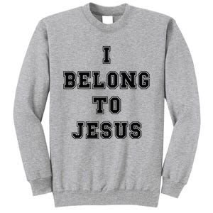 Kaka I Belong To Jesus Tall Sweatshirt