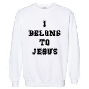 Kaka I Belong To Jesus Garment-Dyed Sweatshirt