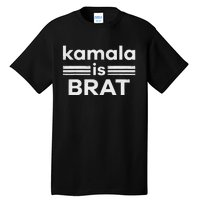 Kamala Is Brat Tall T-Shirt