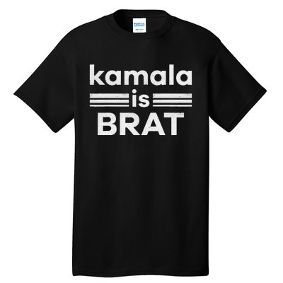 Kamala Is Brat Tall T-Shirt