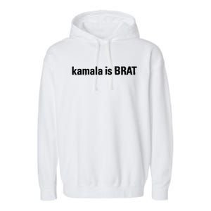 Kamala Is Brat Kamala Is Brat 2024 Kamala Is Brat Garment-Dyed Fleece Hoodie