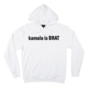 Kamala Is Brat Kamala Is Brat 2024 Kamala Is Brat Hoodie