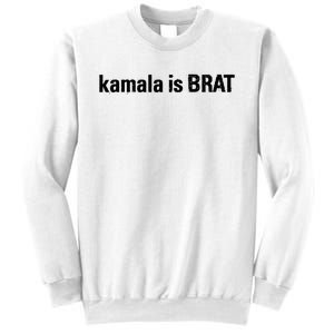 Kamala Is Brat Kamala Is Brat 2024 Kamala Is Brat Sweatshirt