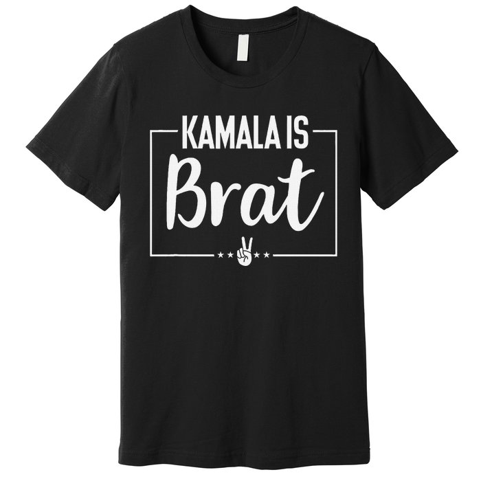 Kamala Is Brat Kamala Is Brat 2024 Kamala Is Brat Premium T-Shirt