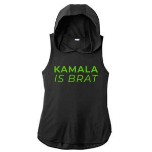 Kamala Is Brat Ladies PosiCharge Tri-Blend Wicking Draft Hoodie Tank