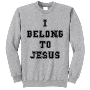 Kaka I Belong To Jesus  Tall Sweatshirt