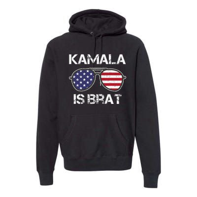 Kamala Is Brat Sunglasses Us Flag Vintage Funny Sarcastic Premium Hoodie