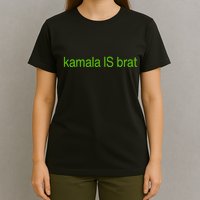 Kamala Is Brat T-Shirt