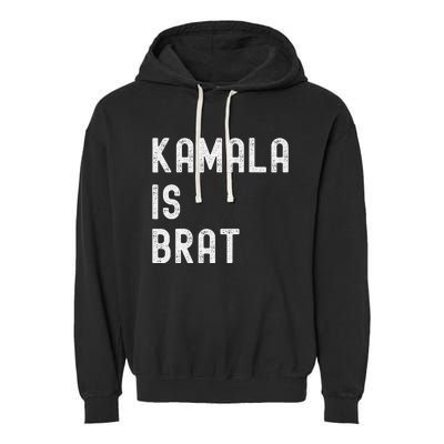 Kamala Is Brat Garment-Dyed Fleece Hoodie