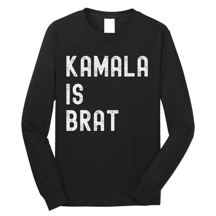 Kamala Is Brat Long Sleeve Shirt