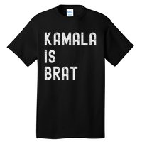 Kamala Is Brat Tall T-Shirt