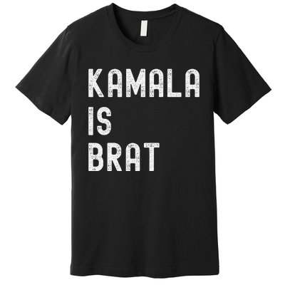 Kamala Is Brat Premium T-Shirt