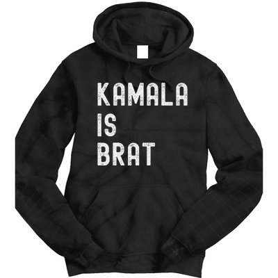 Kamala Is Brat Tie Dye Hoodie