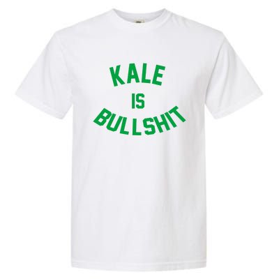 Kale Is Bullshit Garment-Dyed Heavyweight T-Shirt