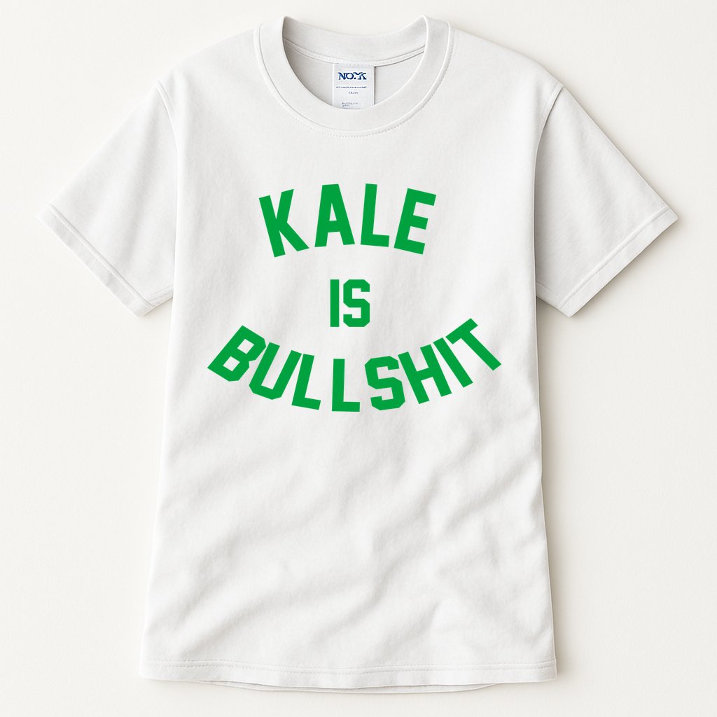 Kale Is Bullshit Tall T-Shirt