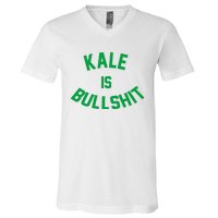 Kale Is Bullshit V-Neck T-Shirt