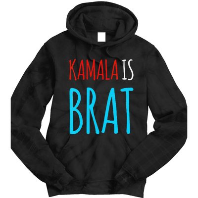 Kamala Is Brat Tie Dye Hoodie