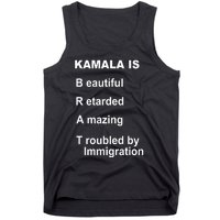 Kamala Is Brat Beautiful Retarded Amazing Troubled By Immigration Tank Top