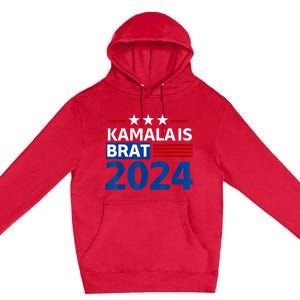 Kamala Is Brat Funny Quotes Feminist Premium Pullover Hoodie