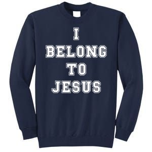 Kaka I Belong To Jesus Tall Sweatshirt