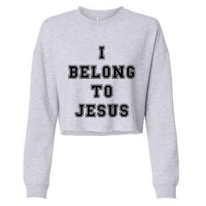 Kaka I Belong To Jesus Cropped Pullover Crew