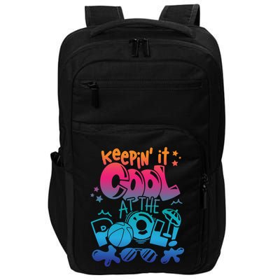 Keepin It Cool In The Pool Summer Vibes Matching Family Gift Impact Tech Backpack