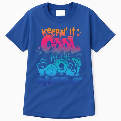 Keepin It Cool In The Pool Summer Vibes Matching Family Gift Tall T-Shirt