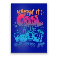 Keepin It Cool In The Pool Summer Vibes Matching Family Gift Poster