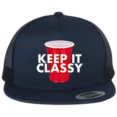 Keep It Classy Cute Gift Red Cup Party Beer Ing College Novelty Gift Flat Bill Trucker Hat