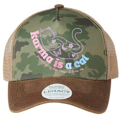 Karma Is Cat Purring In My Lap Cause It Loves Me Legacy Tie Dye Trucker Hat