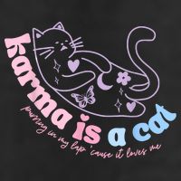 Karma Is Cat Purring In My Lap Cause It Loves Me Garment-Dyed Fleece Hoodie