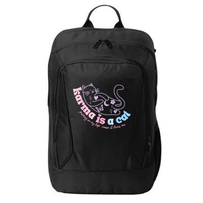 Karma Is Cat Purring In My Lap Cause It Loves Me City Backpack