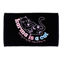Karma Is Cat Purring In My Lap Cause It Loves Me Microfiber Hand Towel