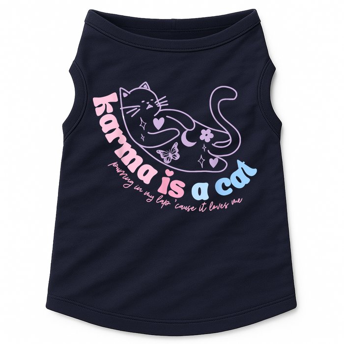 Karma Is Cat Purring In My Lap Cause It Loves Me Doggie Tank