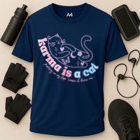 Karma Is Cat Purring In My Lap Cause It Loves Me Performance Shirt