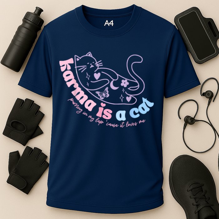 Karma Is Cat Purring In My Lap Cause It Loves Me Performance Shirt