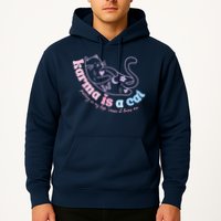 Karma Is Cat Purring In My Lap Cause It Loves Me Hoodie