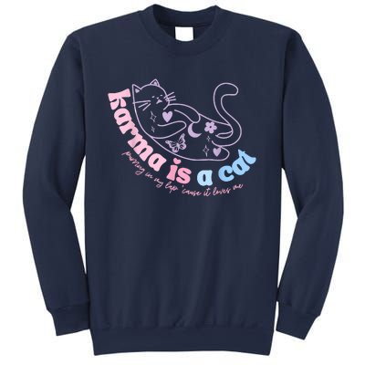 Karma Is Cat Purring In My Lap Cause It Loves Me Sweatshirt