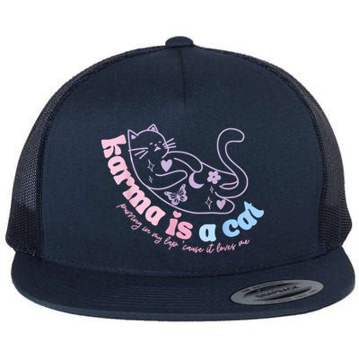 Karma Is Cat Purring In My Lap Cause It Loves Me Flatbill Hat