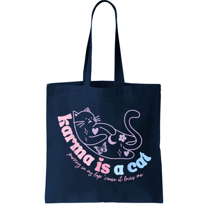 Karma Is Cat Purring In My Lap Cause It Loves Me Bag