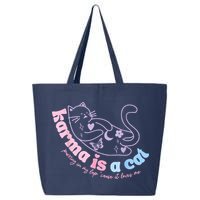 Karma Is Cat Purring In My Lap Cause It Loves Me 25L Jumbo Tote