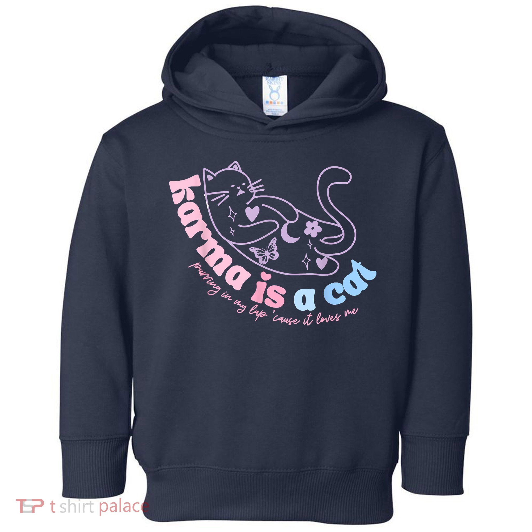 Karma Is Cat Purring In My Lap Cause It Loves Me Toddler Hoodie