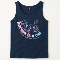 Karma Is Cat Purring In My Lap Cause It Loves Me Tank Top