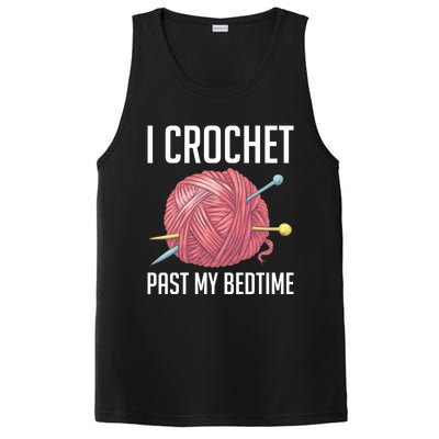 Knitters I Crochet Past My Bedtime Crocheting Crochet Lovers Cool Gift PosiCharge Competitor Tank