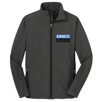 Kindness Is Contagious Start An Outbreak Core Soft Shell Jacket