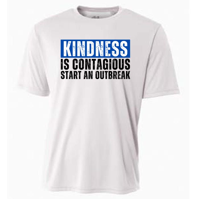 Kindness Is Contagious Start An Outbreak Cooling Performance Crew T-Shirt