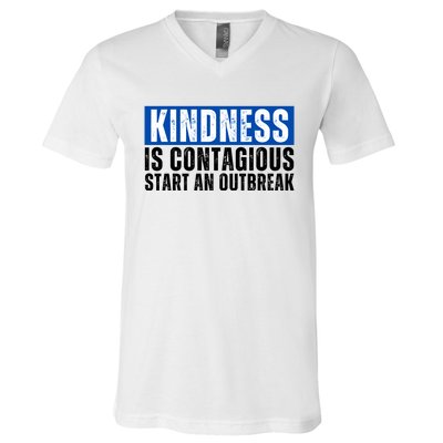 Kindness Is Contagious Start An Outbreak V-Neck T-Shirt