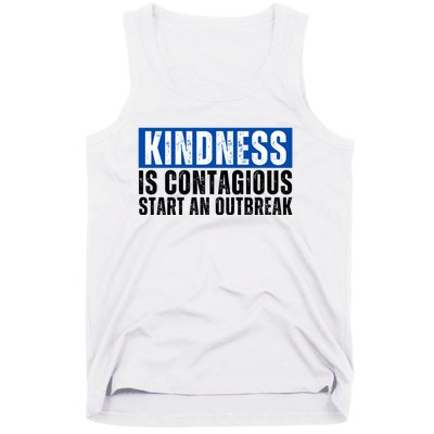 Kindness Is Contagious Start An Outbreak Tank Top