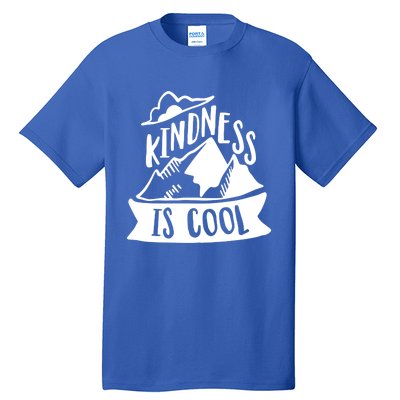 Kindness Is Cool Anti Bullying Kind Week Unity Day Gift Tall T-Shirt