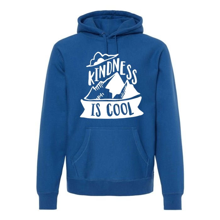 Kindness Is Cool Anti Bullying Kind Week Unity Day Gift Premium Hoodie